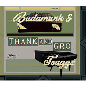 BUDAMUNK & TSUGGS "THANK & GRO" [CD]